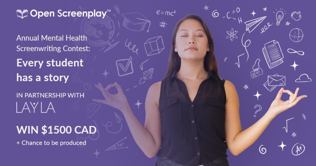 A woman stands in front of a purple background, she appears to be calmly meditating. Text beside her reads “Annual Mental Health Screenwriting Contest. Every student has a story in partnership with Layla. Win $1500 CAD + chance to be produced.”
